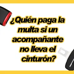 ¿Quién paga la multa si un pasajero no lleva el cinturón? Imagen con cinturones de seguridad y texto sobre multas.