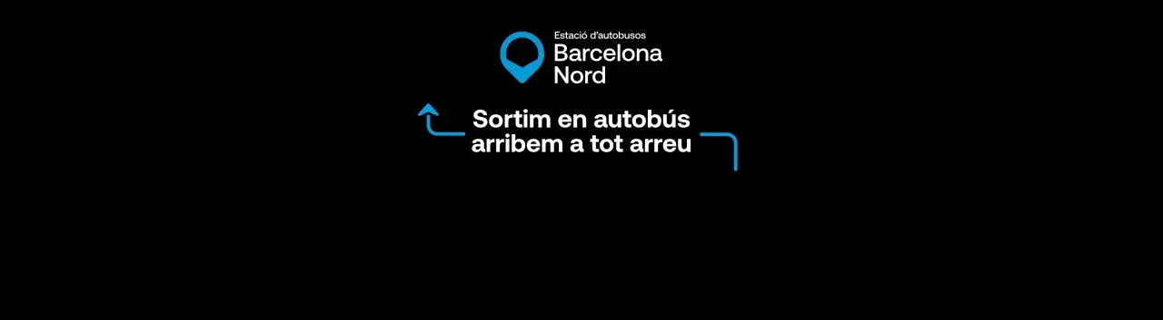 Estació d'autobusos Barcelona Nord. Surtim en autobús i arribem a tot arreu.